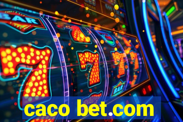 caco bet.com